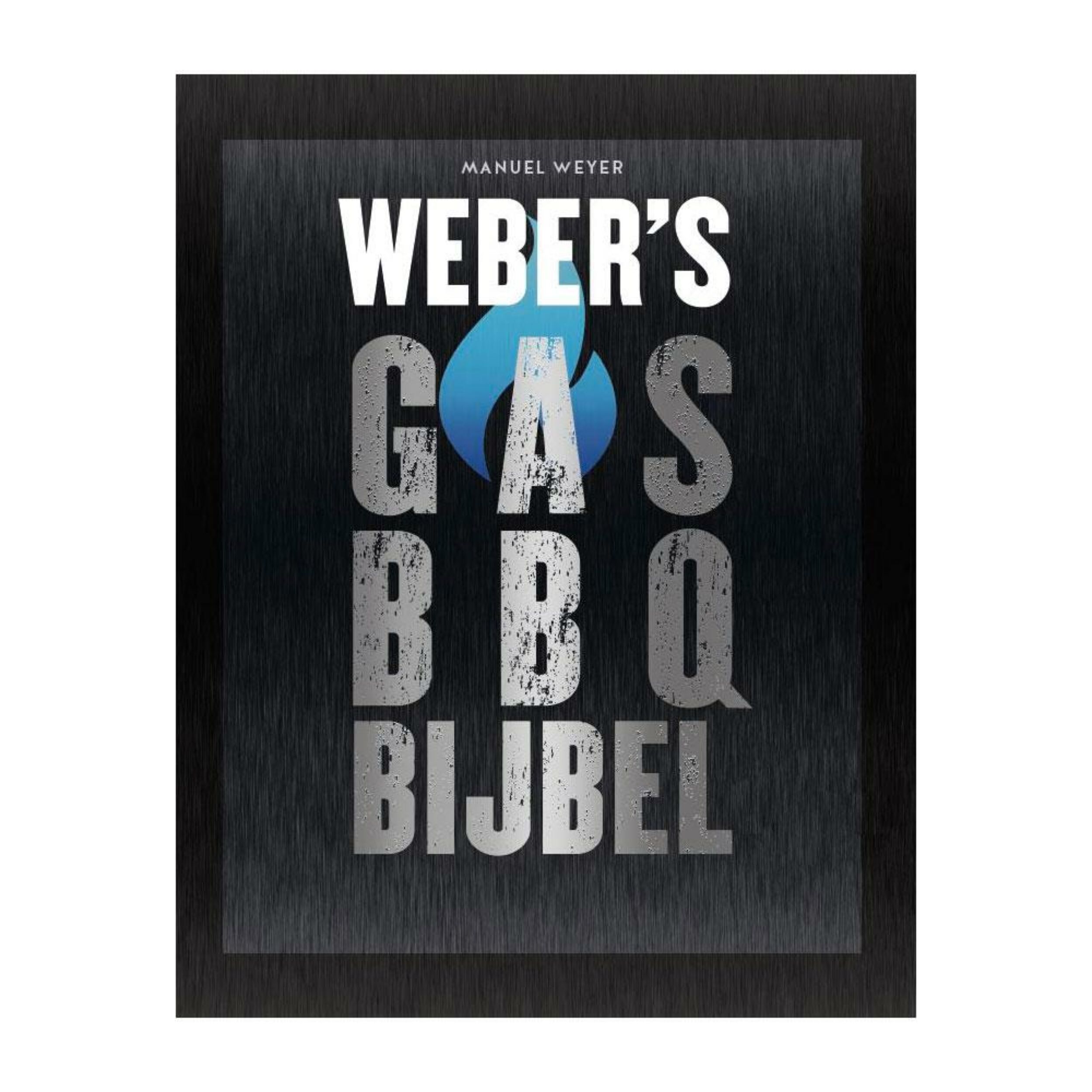 Weber&#8217;s Gas Bbq Bijbel (nl)